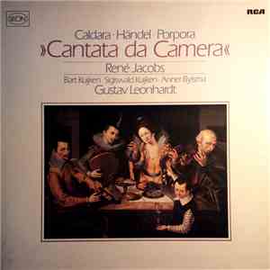 Caldara • Händel • Porpora – René Jacobs, Barthold Kuijken, Gustav Leonhard ...