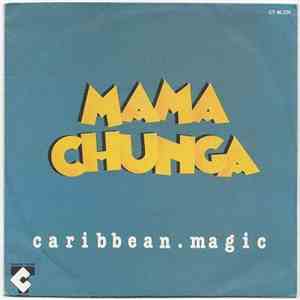Caribbean Magic - Mama Chunga