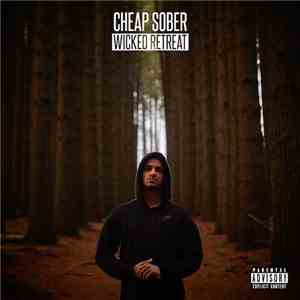 Cheap Sober - Wicked Retreat
