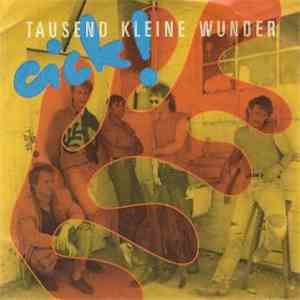 Cick! - Tausend Kleine Wunder