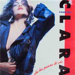 Clara & Black Cars - Chi Ha Paura Di Chi