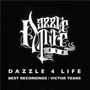 Dazzle 4 Life - Dazzle 4 Life Best Recordings(Victor Years)