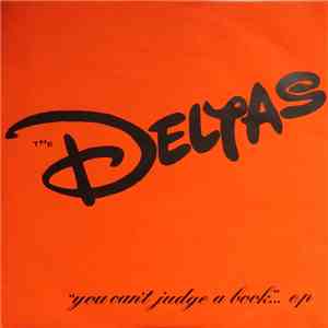 Deltas - You Can't Judge A Book... EP
