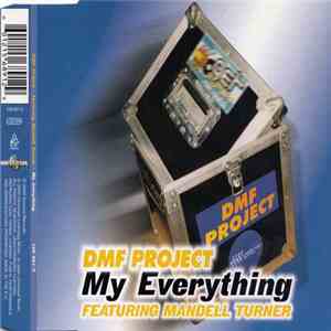 DMF Project Featuring Mandell Turner - My Everything