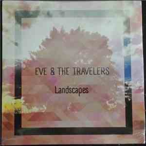 Eve & The Travelers - Landscapes