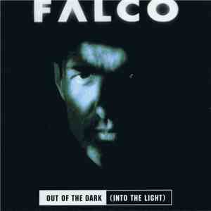 Falco - Out Of The Dark (Into The Light)