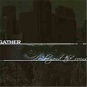 Gather - Beyond The Ruins