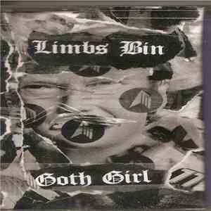 Goth Girl, Limbs Bin - Limbs Bin / Goth GIrl