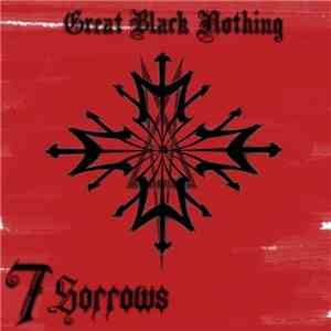 Great Black Nothing - 7 Sorrows