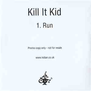 Kill It Kid - Run