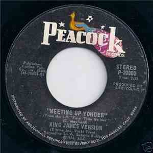 King James Version - The First Time We Met / Meeting Up Yonder