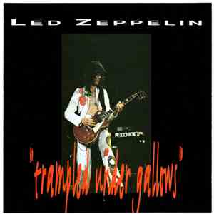 Led Zeppelin - Trampled Under Gallows