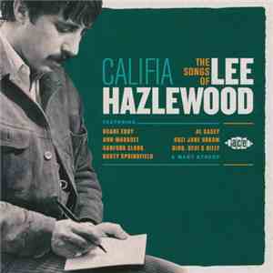Lee Hazlewood - Califia: The Songs Of Lee Hazlewood