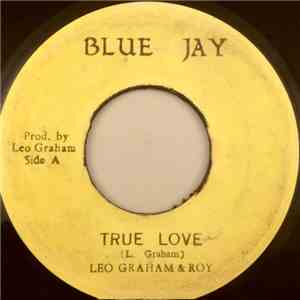 Leo Graham & Roy - True Love