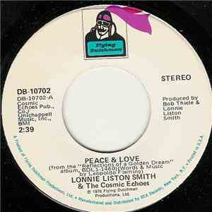 Lonnie Liston Smith And The Cosmic Echoes - Peace & Love