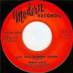 Mary Love - Lay This Burden Down / Think It Over Baby