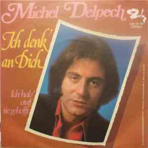 Michel Delpech - Ich Denk' An Dich