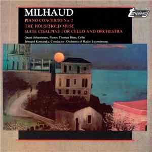 Milhaud - Grant Johannesen, Thomas Blees, Bernard Kontarsky, Orchestra Of R ...