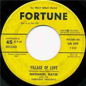 Nathaniel Mayer And The Fabulous Twilights - Village Of Love