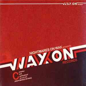 Nightmares On Wax - Wax On Records Vol.3