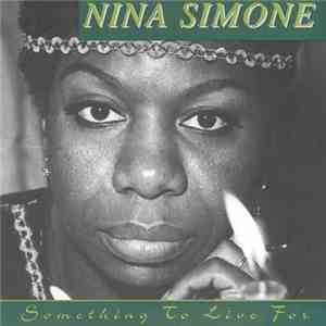 Nina Simone - Something To Live For