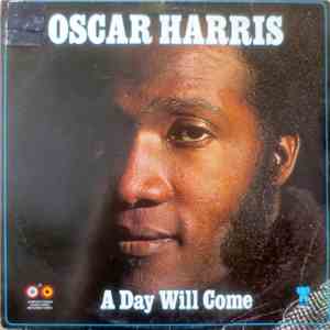 Oscar Harris - A Day Will Come