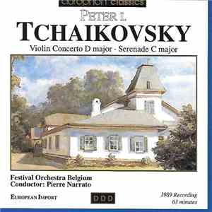 Peter I. Tchaikovsky, Festival Orchestra Belgium , Conductor: Pierre Narrat ...
