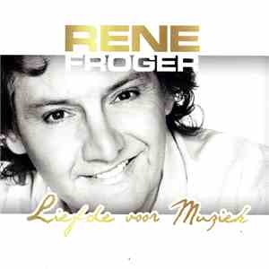 René Froger - Liefde Voor Muziek