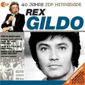 Rex Gildo - Dieter Thomas Heck Präsentiert - 40 Jahre ZDF Hitparade