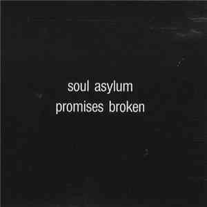 Soul Asylum - Promises Broken
