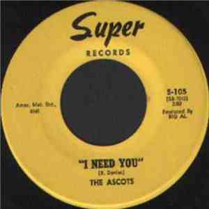 The Ascots  - I Need You / Knock On Wood
