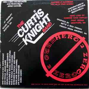 The Curtis Knight Band - Hero 2 Zero