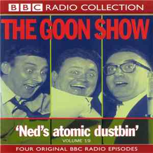 The Goons - Volume 19 'Ned's Atomic Dustbin'