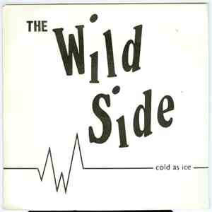 The Wild Side - Cold As Ice