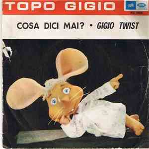 Topo Gigio - Cosa Dici Mai!