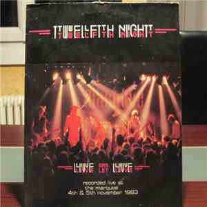 Twelfth Night - Live And Let Live