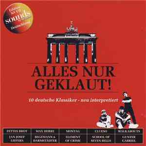 Various - Alles Nur Geklaut - 10 Deutsche Klassiker - Neu Interpretiert