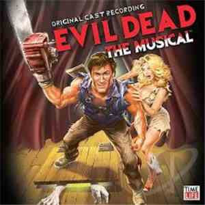 Various - Evil Dead The Musical (Original Cast Recording)