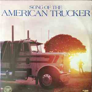 Various - Song Of The American Trucker