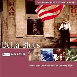 Various - The Rough Guide To Delta Blues