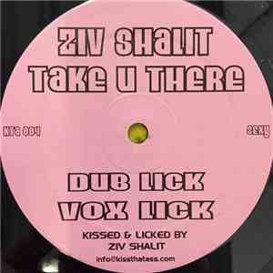 Ziv Shalit - Take U There