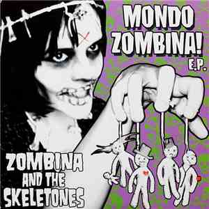 Zombina And The Skeletones - Mondo Zombina!