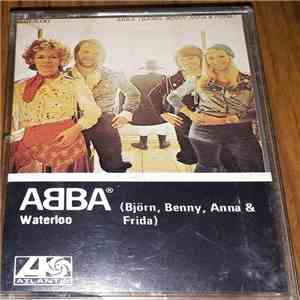 ABBA, Björn, Benny, Anna & Frida - Waterloo