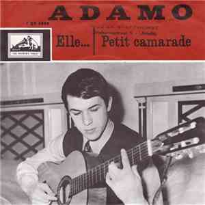 Adamo - Elle... / Petit Camarade