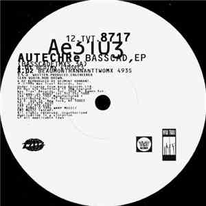 Autechre - Basscad,EP (Basscadetmxs.3A)
