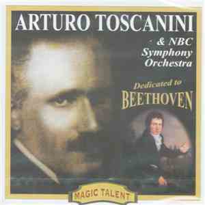 Beethoven - Arturo Toscanini & NBC Symphony Orchestra - Dedicated To Beetho ...