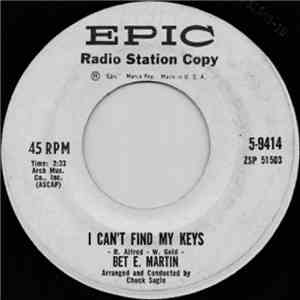 Bet E. Martin - I Can't Find My Keys / Our Language Of Love