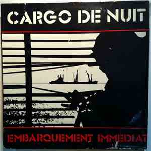 Cargo De Nuit - Embarquement Immédiat