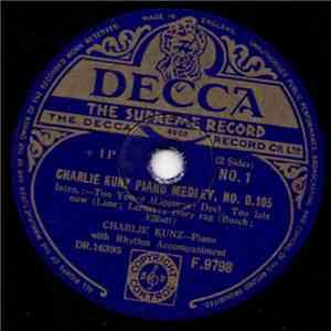 Charlie Kunz - Piano Medley, No. D.105