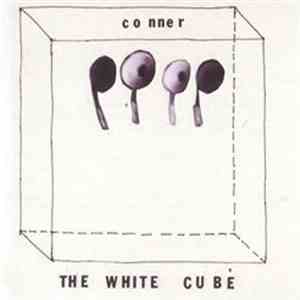 Conner  - The White Cube
